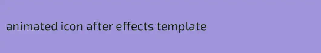 animated icon after effects template